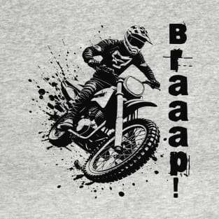 Motocross Braaap! T-Shirt